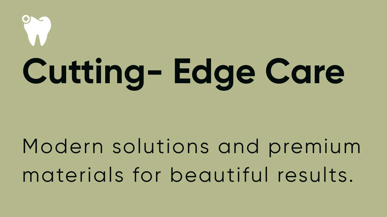 Badge stating that we offer Cutting edge care, with modern solutions and premium materials for beautiful results.